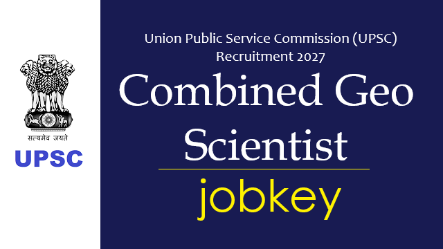 UPSC Combined Geo Scientist Online Form 2027-jobkey